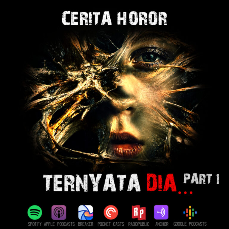 Cerita Horor – Ternyata Dia… [Part 1] | Cerita Kamu