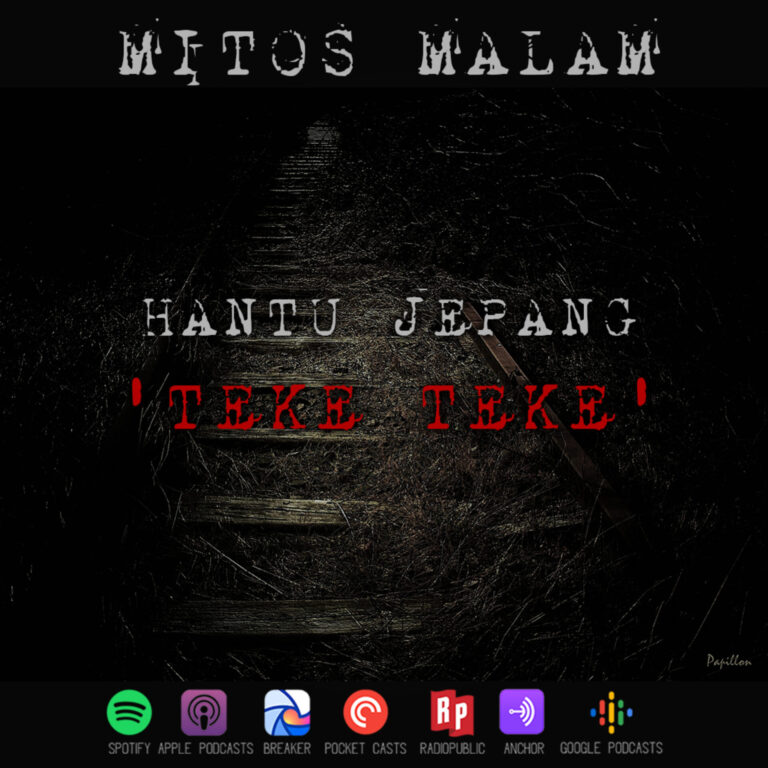 Mitos Malam Ep.2: Hantu Jepang ‘Teke Teke’