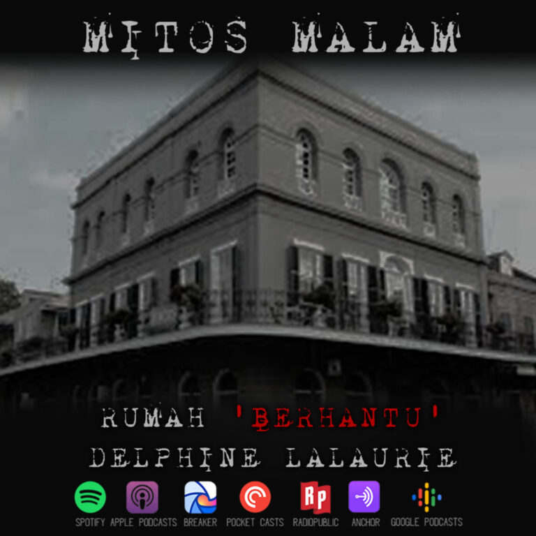 Mitos Malam Ep.5: Rumah ‘Berhantu’ Delphine LaLaurie