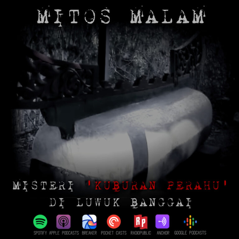 Mitos Malam Ep.8: Misteri ‘Kuburan Perahu’ di Luwuk Banggai