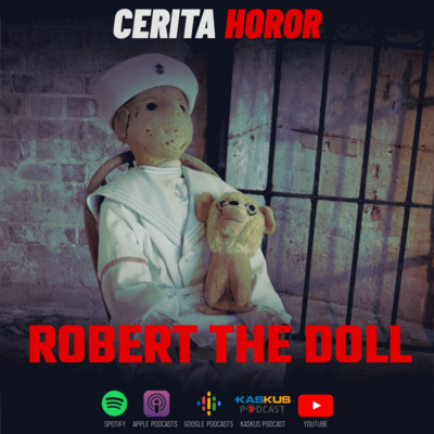 Cerita Horor – Robert the Doll | Creepypasta