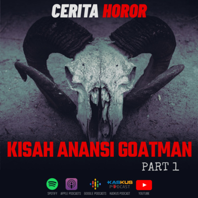 Cerita Horor – Anansi’s Goatman Story [Part 1] | Creepypasta